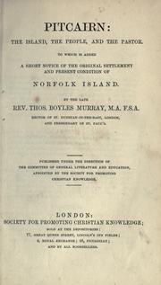 Cover of: Pitcairn: the island, the people, and the pastor : to which is added a short notice of the original settlement and present condition of Norfolk Island