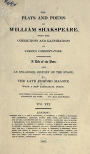 Cover of: Plays and poems.: With the corrections and illus. by various commentators: comprehending a life of the poet, and an enlarged history of the stage
