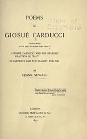 Cover of: Poems of Giosuè Carducci: tr. with two introductory essays: I. Giosuè Carducci and the Hellenic reaction in Italy. II. Carducci and the classic realism