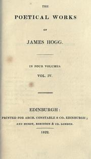 Cover of: The poetical works of James Hogg by James Hogg
