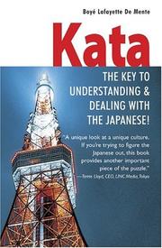 Cover of: Kata: the key to understanding and dealing with the Japanese