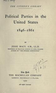 Cover of: Political parties in the United States, 1846-1861. by Jesse Macy