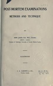Cover of: Post-mortem examinations, methods and technique. by John Caven