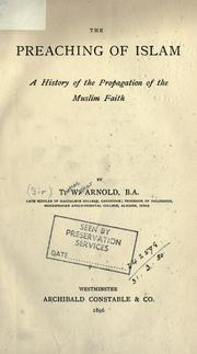 The preaching of Islam by Sir Thomas Walker Arnold
