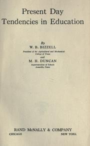Cover of: Present day tendencies in education by Bizzell, William Bennett
