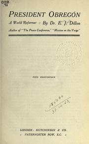 Cover of: President Obregón by Emile Joseph Dillon