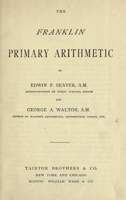 The Franklin primary arithmetic by Edwin P. Seaver