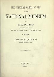 Cover of: The principal objets [!] of art in the National museum of Naples: engraved on copperplates by the best Italian artists.