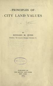 Principles of city land values by Richard M. Hurd