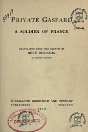 Cover of: Private Gaspard, a soldier of France