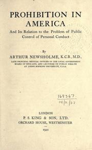 Cover of: Prohibition in America and its relation to the problem of public control of personal conduct.