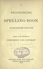 Cover of: A Pronouncing spelling-book of the English language by 