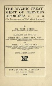 Cover of: The psychic treatment of nervous disorders: (The psychoneuroses and their moral treatment)
