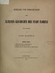 Cover of: Quellen und Forschungen zur ältesten Geschichte der Stadt Florenz. by Otto Hartwig