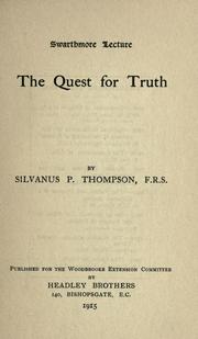 Cover of: The quest for truth by Silvanus Phillips Thompson