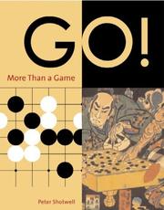 Cover of: Go by Peter Shotwell, Huiren Yang, Sangit Chatterjee