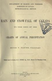 Cover of: Rain and snow-fall of Canada to the end of 1902: with charts of annual precipitation