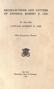 Recollections and letters of General Robert E. Lee by Robert E. Lee