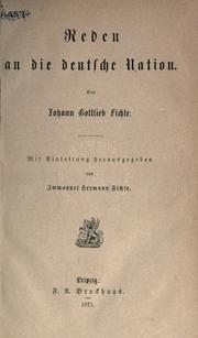Reden an die deutsche Nation by Johann Gottlieb Fichte
