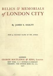 Cover of: Relics & memorials of London city