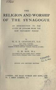 Cover of: The religion and worship of the synagogue: an introduction to the study of Judaism from the New Testament period.