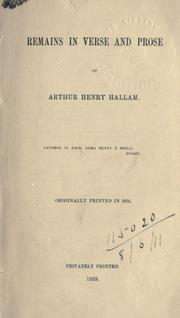 Cover of: Remains in verse and prose. by Arthur Henry Hallam