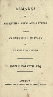Cover of: Remarks on antiquities, arts, and letters: during an excursion in Italy in the years 1802 and 1803.