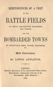 Cover of: Reminiscences of a visit to the battle fields of Sedan, Gravelotte, Spicheren, and Wörth, and the bombarded towns of Thionville, Metz, Bitche, Strasburg, etc.