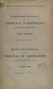 Cover of: Report of the proceedings of the tribunal of arbitration convened at Paris, 1893...