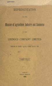 Cover of: Representation to the Minister of agriculture, industry and commerce by the Orinoco company limited respecting its property of the so called "Imataca" mine. by Orinoco Company Limited.