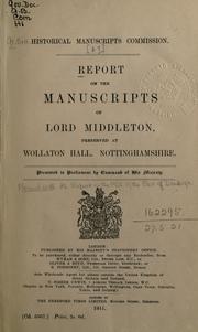 Cover of: Report on the manuscripts of Lord Middleton: preserved at Wollaton Hall, Nottinghamshire.
