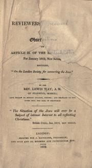 Cover of: Reviewers reviewed: or, Observations on article II. of the British Critic for January 1819, New Series, entitled, "On the London Society for Converting the Jews."