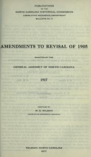Cover of: Amendments to Revisal of 1905 enacted by the General assembly of North Carolina, 1917. by North Carolina.