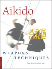 Cover of: Aikido Weapons Techniques: The Wooden Sword, Stick, and Knife of Aikido