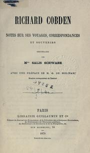Cover of: Richard Cobden, notes sur ses voyages, correspondances et souvenirs.  Avec une préf. de M.G. De Molinare.