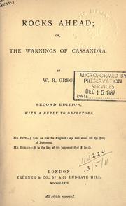 Cover of: Rocks ahead: or, the warnings of Cassandra ; with a reply to objectors