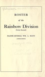 Roster of the Rainbow division (forty-second) Major General Wm. A. Mann commanding