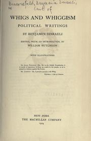Cover of: Whigs and Whiggism. by Benjamin Disraeli