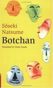 Cover of: Botchan (Tuttle Classics of Japanese Literature) by 夏目漱石, J. Cohn, J. Cohn, Dennis Washburn, Umeji Sasaki, Yasotaro Morri, Kaori Okura, 夏目漱石