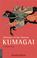 Cover of: Memoirs of the Warrior Kumagai