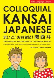 Cover of: Colloquial Kansai Japanese by D. C. Palter, Kaoru Slotsve