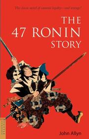 Cover of: The 47 Ronin Story by John Allyn