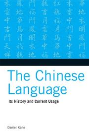 Cover of: The Chinese Language: Its History And Current Usage