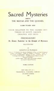 Cover of: Sacred mysteries among the Mayas and the Quiches, 11,500 years ago. by Augustus Le Plongeon