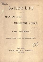 Cover of: Sailor life on man of war and merchant vessel. by Charles Nordhoff