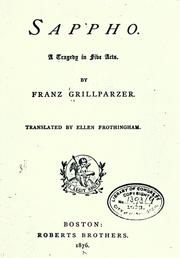 Cover of: Sappho by by Franz Grillparzer ; translated by Ellen Frothingham.