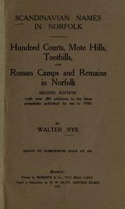 Cover of: Scandinavian names in Norfolk: hundred courts, mote hills, toothills, and Roman camps and remains in Norfolk