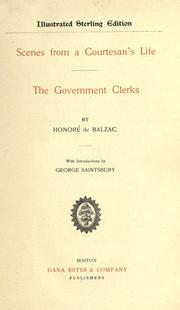 Cover of: Scenes from a courtesan's life. The Government clerks by Honoré de Balzac