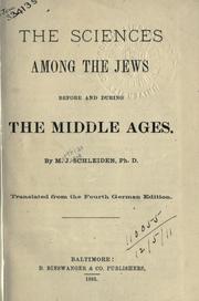 Cover of: The sciences among the Jews: before and during the Middle Ages; tr. from the Fourth German edition.