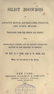 Cover of: Select discourses by Adolphe Monod, Krummacher, Tholuck, and Julius Müller